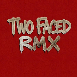 Two Faced RMX by Aaron Cxsh, Owzone, Coldaa