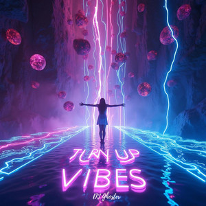 Turn Up Vibes by DJ Ghoster