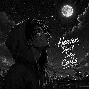 Heaven Don’t Take Calls by Rap Twin