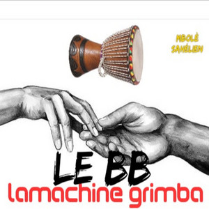 Lamachine Grimba - Le BB