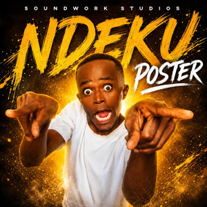Ndeku Poster by Soundwork Studios