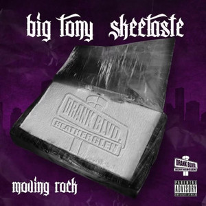 Moving Rock by Big Tony, Skeetaste