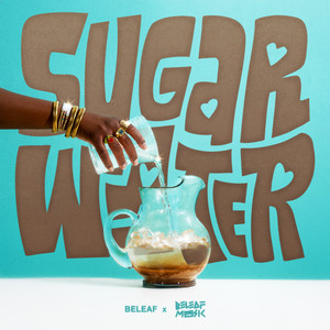 Sugar Water by Beleaf