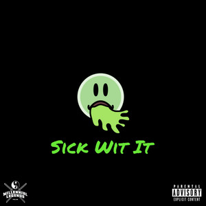 Portada de Sick Wit It