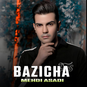 Mehdi Asadi - Bazicha