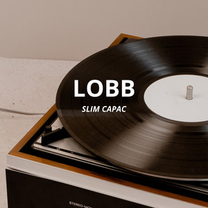 Lobb by Slim Capac