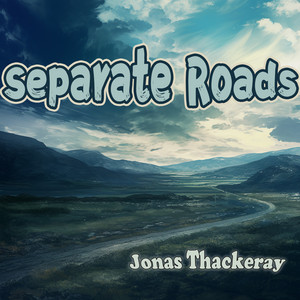 Separate Roads by Jonas Thackeray