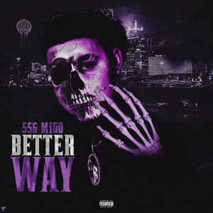 Better Way by 556migo