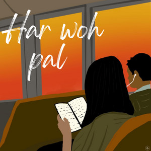 Har Woh Pal by Aditya Satpathy