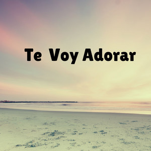 Te Voy Adorar by Himnario Adventista