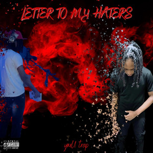 Letter To My Haters by YMU Trap