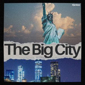The Big City (Radio edit) by Klamboo