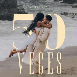 50 Veces by Mati Gómez