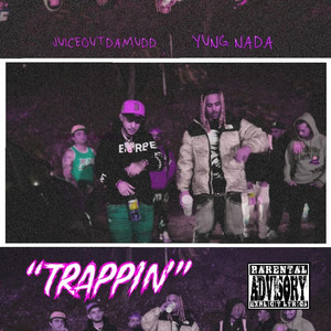Trappin (feat. Yung Nada)