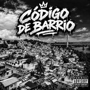 CÓDIGO DE BARRIO by Julio Codigo