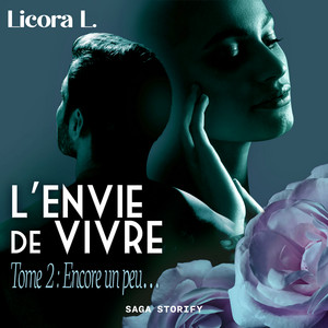 L'Envie de vivre - Tome 2 : Encore un peu...