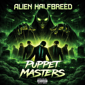 Puppet Masters by Alien Halfbreed