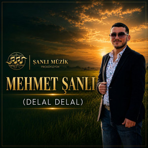 DELAL DELAL by Mehmet Şanlı