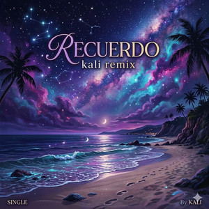 Recuerdo by Kali Remix