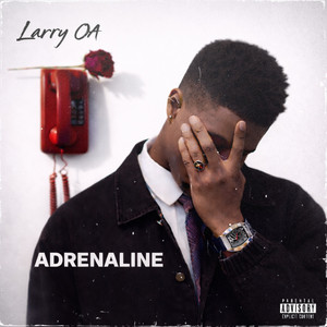 ADRENALINE by Larry OA