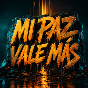 MI PAZ VALE MÁS by VECTOR RAP