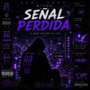 Señal Perdida by Axel Zero