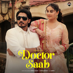 Doctor Saab by Korala Maan, Gurlez Akhtar, Gaiphy