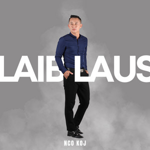 Laib Laus - Nco Koj