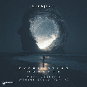 Everlasting Moments - Mark Bester & Winter State Remix by Mikhjian, Mark Bester, Winter State