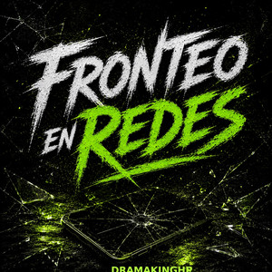 Fronteo En Redes by DRAMAKINGHP