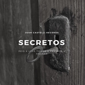 Secretos by Reverse, Ragnar, Peis, Loss Tower