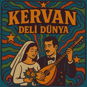 Deli Dünya - Kervan