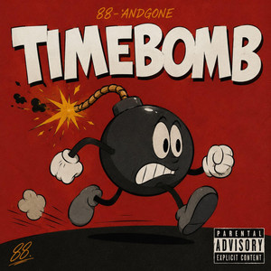 TIME BOMB by 88andgone