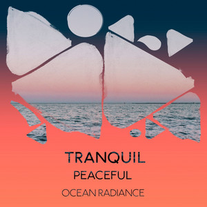 zZz Tranquil Peaceful Ocean Radiance zZz album