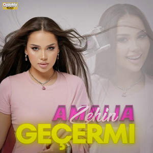 Amalia Zehin - Geçermi