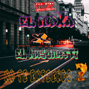No Te Entiendo by El NAXA, El Masonatti, Renaci2 under trap