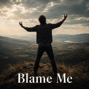Blame Me by Revival Theory