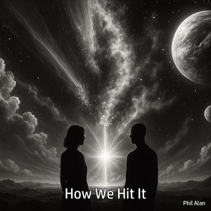 How We Hit It by Phil Alan