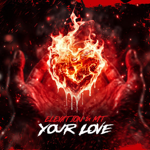 Your Love by Elevation, MT