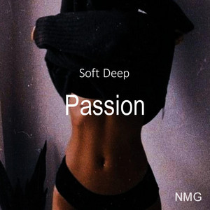 Passion by Soft Deep, NMG