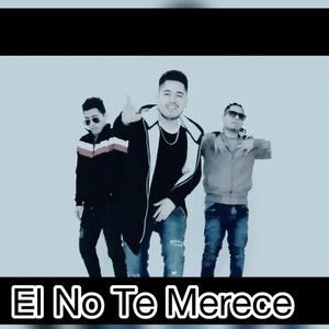 El NO TE MERECE by Dayki one, CHENSO, Kamp three