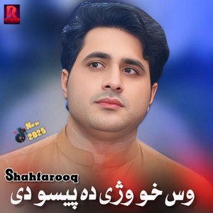 Shah Farooq - Aos Kho Wazhe Da Payso De