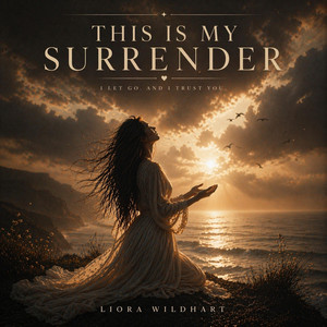 This Is My Surrender by Liora Wildhart