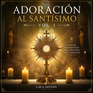 1 Quédate Conmigo, Señor - Adoración Eucarística para Encontrar Paz Interior by Laus Divina Musica