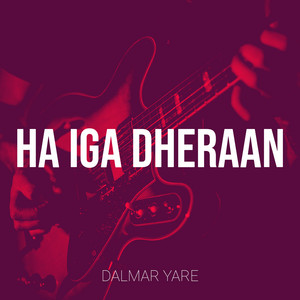 Dalmar Yare - Ha Iga Dheraan