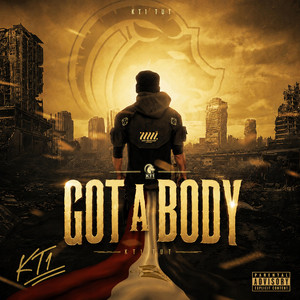 Got a Body by KT1 TUT