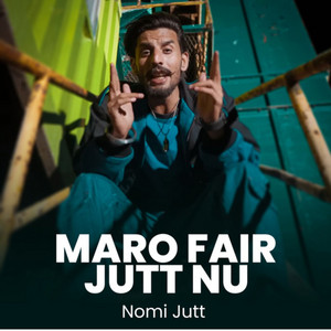 Maro Fair Jutt Nu by Nomi Jutt