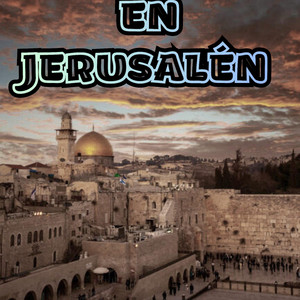 en jerusalen by Polito Rap