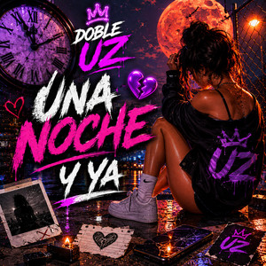 Una noche y ya by Doble UZ