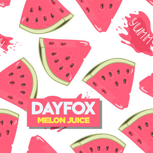 DayFox - Melon Juice